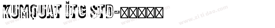 Kumquat ITC Std字体转换